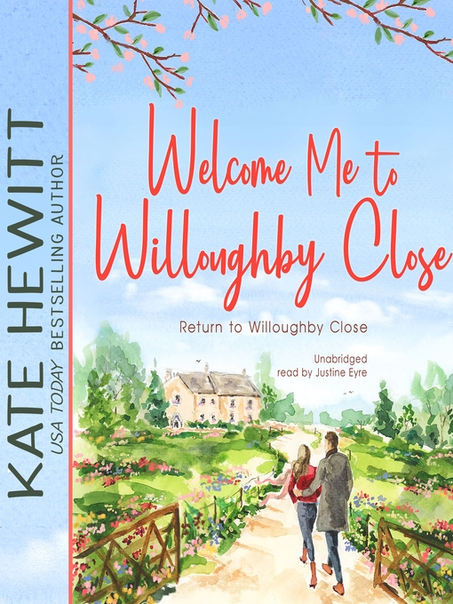 Title details for Welcome Me to Willoughby Close by Kate Hewitt - Wait list
